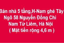 Bán nhà 5 tầng x 30m2, H. Nam ghé Tây, Ngõ 58 Đ. Nguyễn Đổng Chi, Cầu Diễn, Hà Nội.